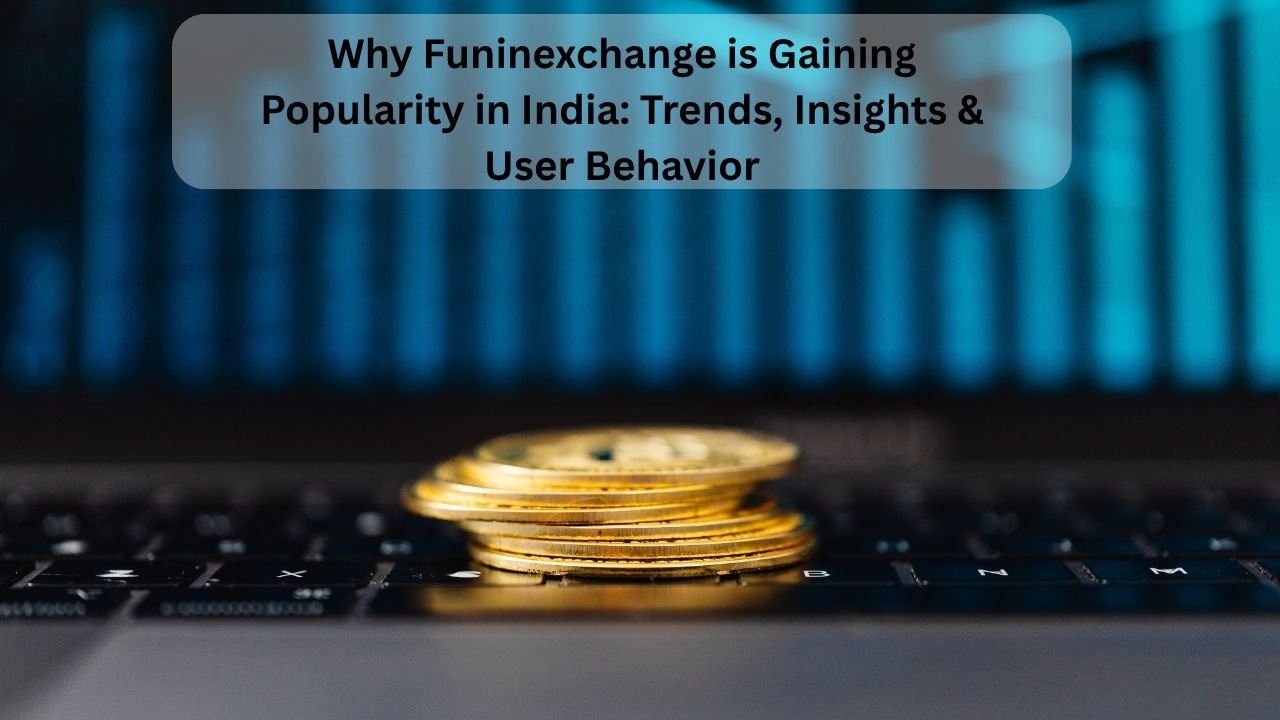 Why Funinexchange is Gaining Popularity in India Trends, Insights & User Behavior